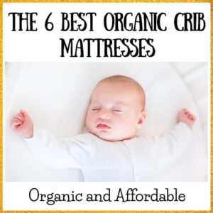 organic and affordable crib mattresses