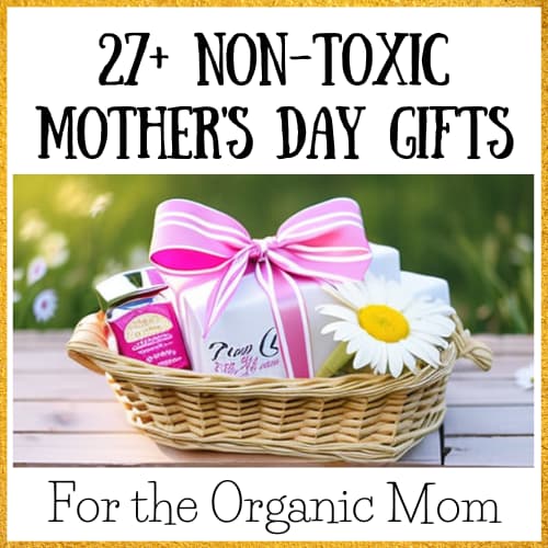 gift basket full of organic gifts for mothers day